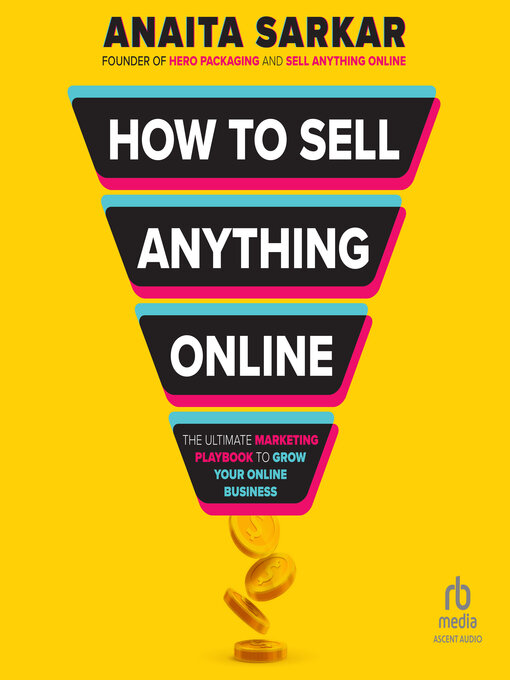 Title details for How to Sell Anything Online by Anaita Sarkar - Wait list